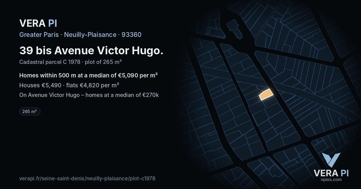 39 bis Avenue Victor Hugo, Neuilly-Plaisance at night – the plot lit, the parcels around coloured by the prices near them