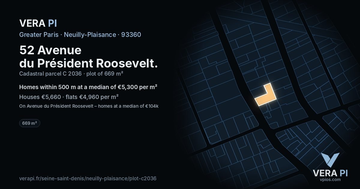 52 Avenue du Président Roosevelt, Neuilly-Plaisance at night – the plot lit, the parcels around coloured by the prices near them
