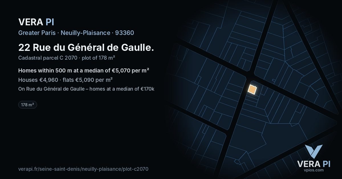 22 Rue du Général de Gaulle, Neuilly-Plaisance at night – the plot lit, the parcels around coloured by the prices near them