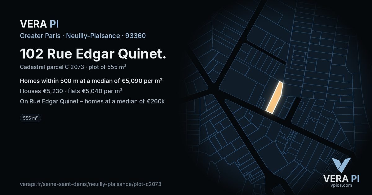 102 Rue Edgar Quinet, Neuilly-Plaisance at night – the plot lit, the parcels around coloured by the prices near them