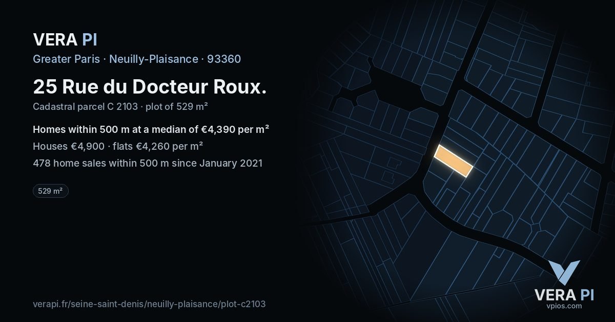 25 Rue du Docteur Roux, Neuilly-Plaisance at night – the plot lit, the parcels around coloured by the prices near them