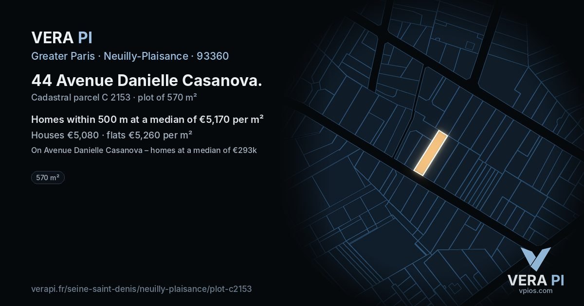 44 Avenue Danielle Casanova, Neuilly-Plaisance at night – the plot lit, the parcels around coloured by the prices near them