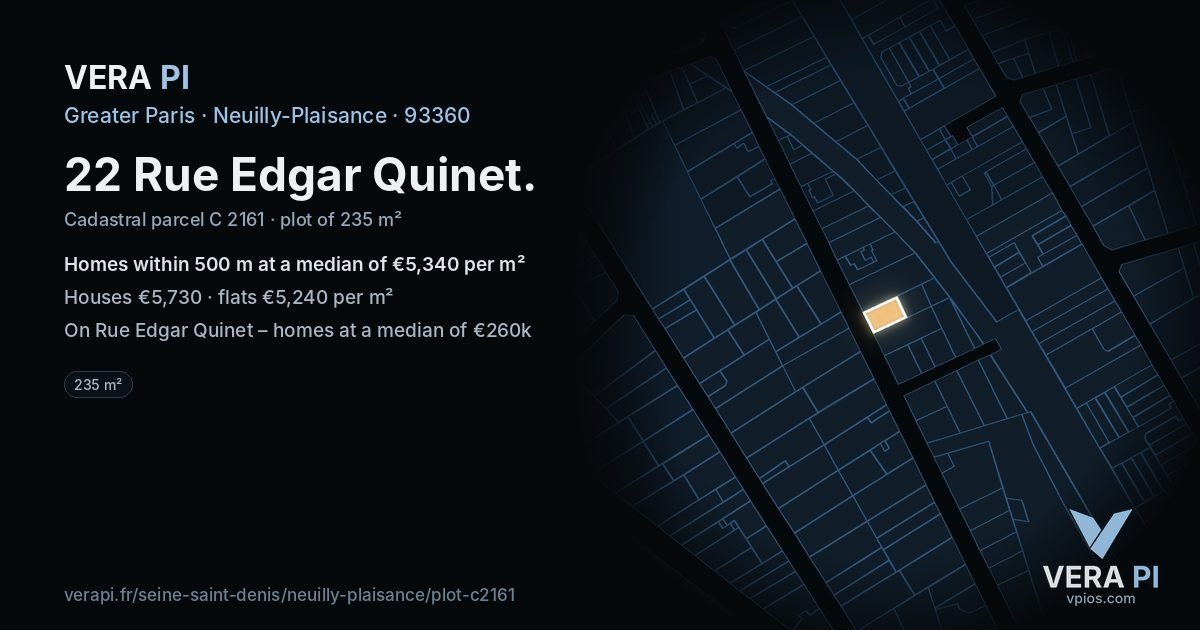 22 Rue Edgar Quinet, Neuilly-Plaisance at night – the plot lit, the parcels around coloured by the prices near them