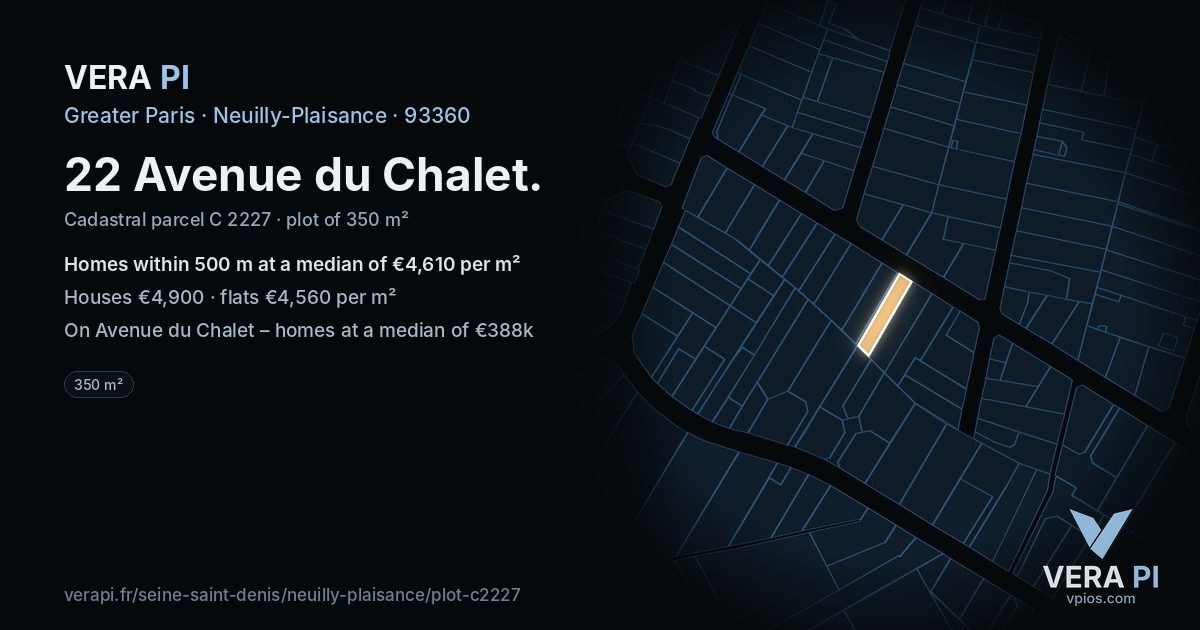 22 Avenue du Chalet, Neuilly-Plaisance at night – the plot lit, the parcels around coloured by the prices near them