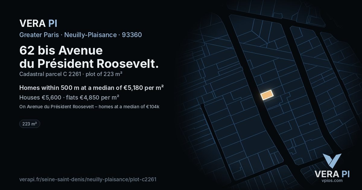 62 bis Avenue du Président Roosevelt, Neuilly-Plaisance at night – the plot lit, the parcels around coloured by the prices near them