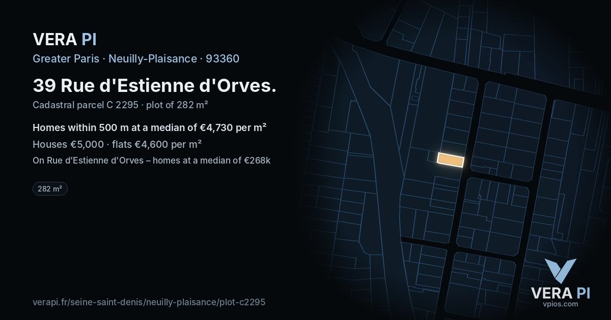 39 Rue d'Estienne d'Orves, Neuilly-Plaisance at night – the plot lit, the parcels around coloured by the prices near them