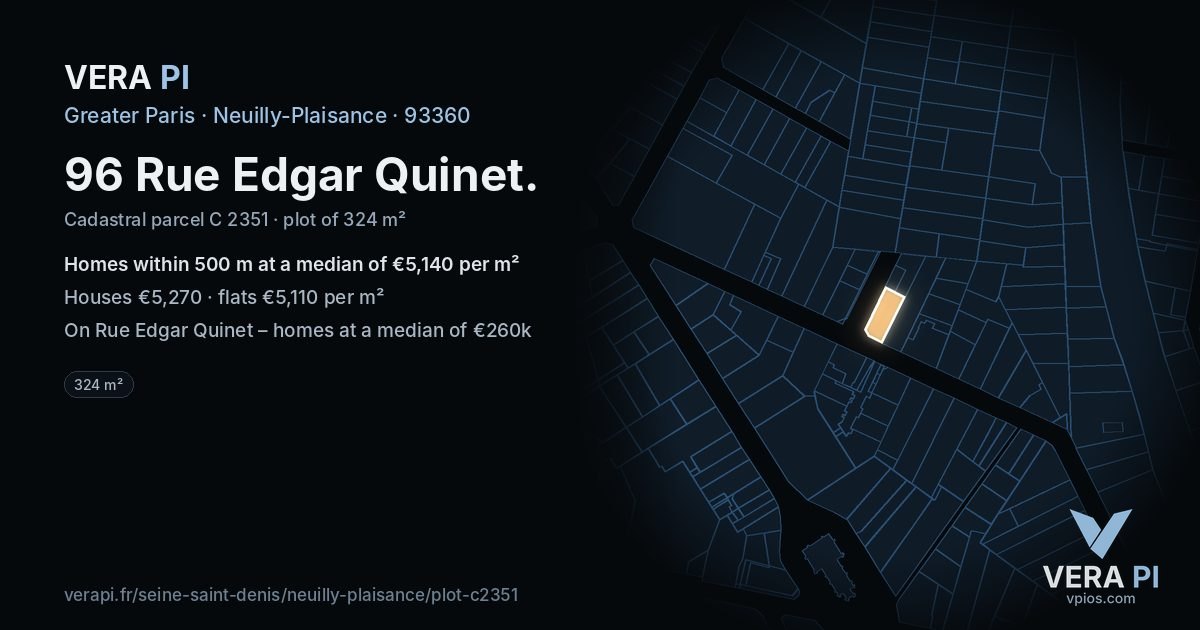 96 Rue Edgar Quinet, Neuilly-Plaisance at night – the plot lit, the parcels around coloured by the prices near them