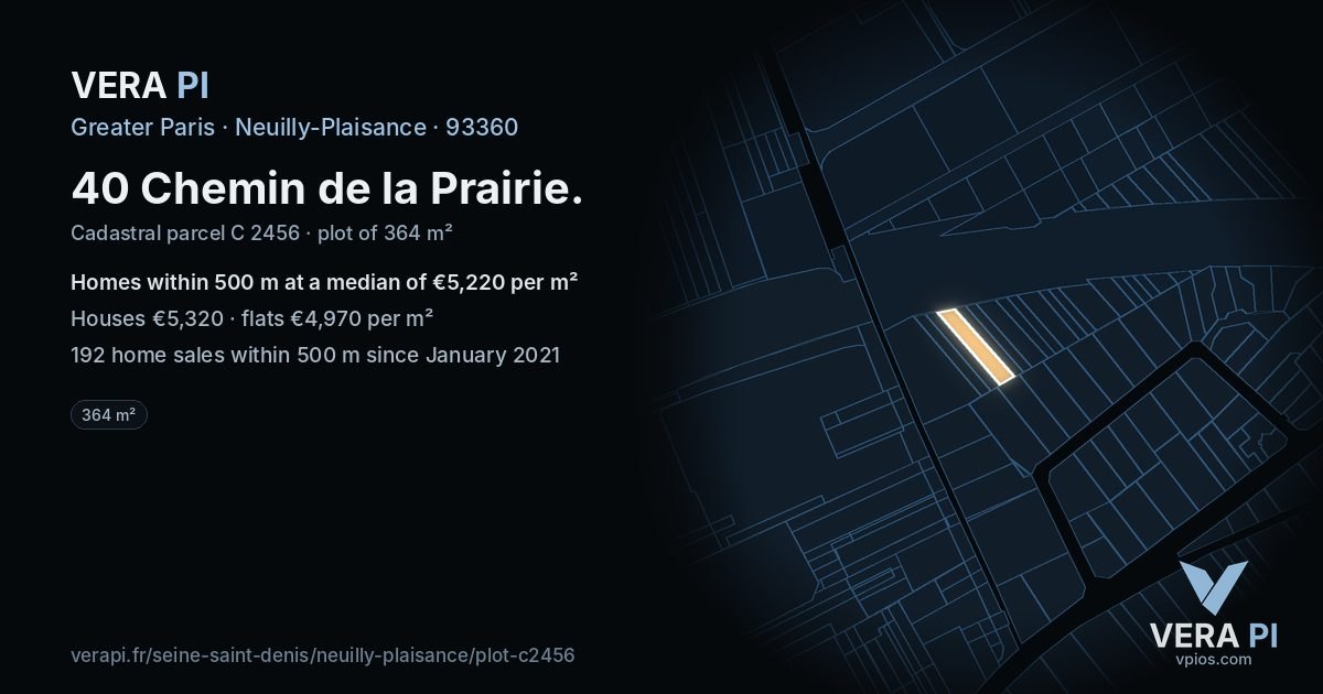 40 Chemin de la Prairie, Neuilly-Plaisance at night – the plot lit, the parcels around coloured by the prices near them