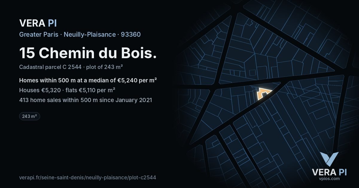 15 Chemin du Bois, Neuilly-Plaisance at night – the plot lit, the parcels around coloured by the prices near them