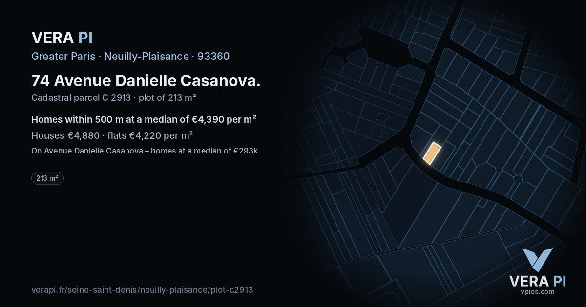 74 Avenue Danielle Casanova, Neuilly-Plaisance at night – the plot lit, the parcels around coloured by the prices near them