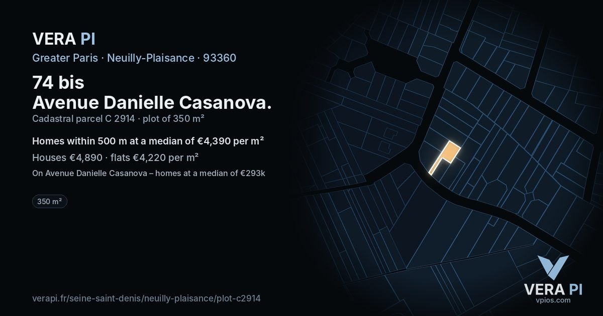 74 bis Avenue Danielle Casanova, Neuilly-Plaisance at night – the plot lit, the parcels around coloured by the prices near them