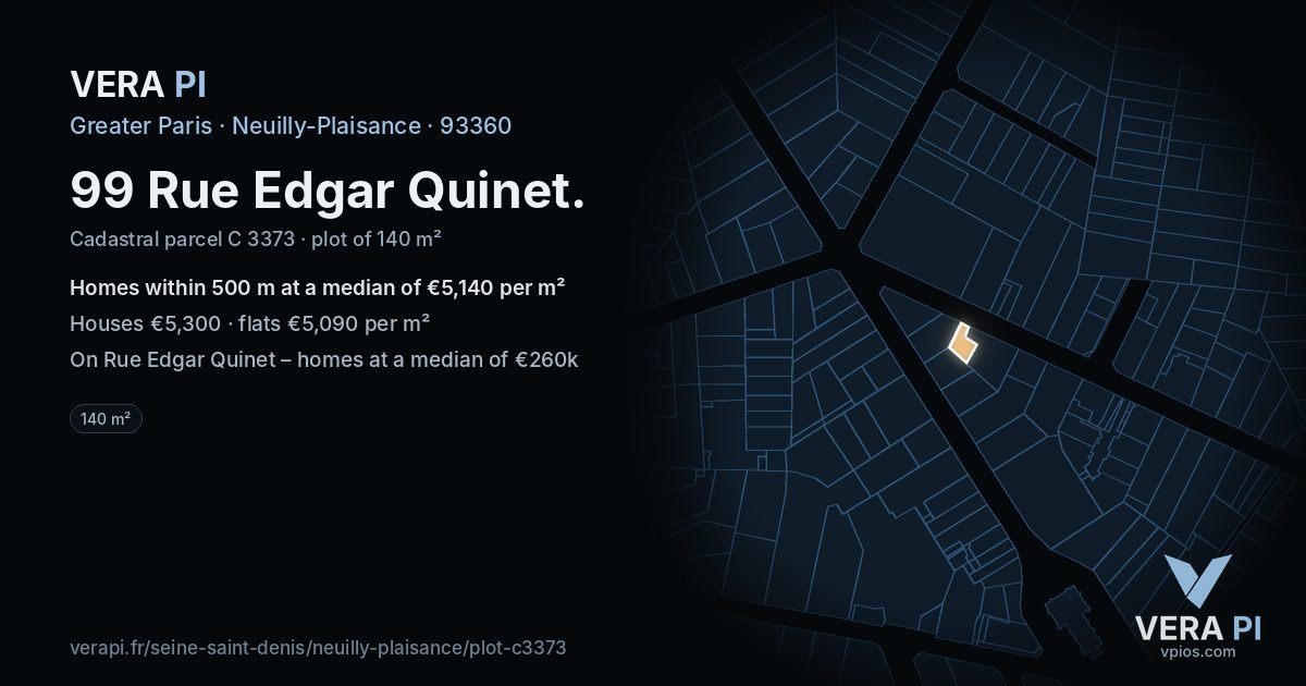99 Rue Edgar Quinet, Neuilly-Plaisance at night – the plot lit, the parcels around coloured by the prices near them