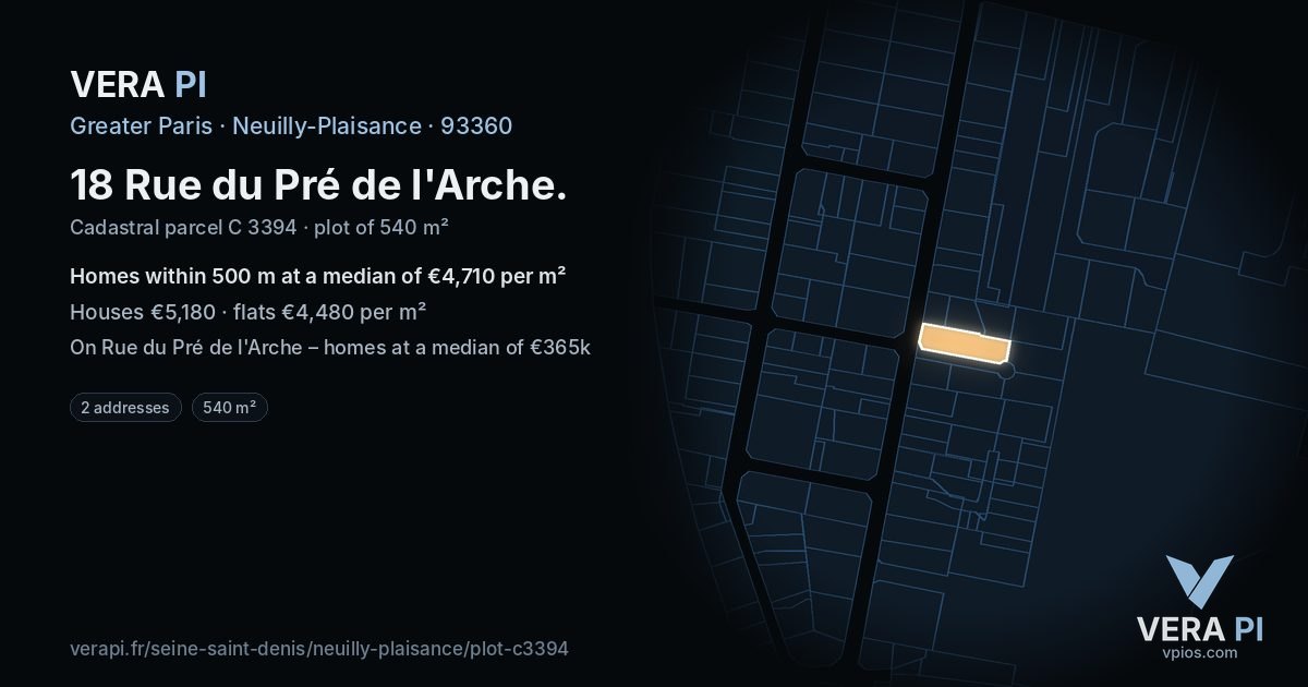 18 Rue du Pré de l'Arche, Neuilly-Plaisance at night – the plot lit, the parcels around coloured by the prices near them