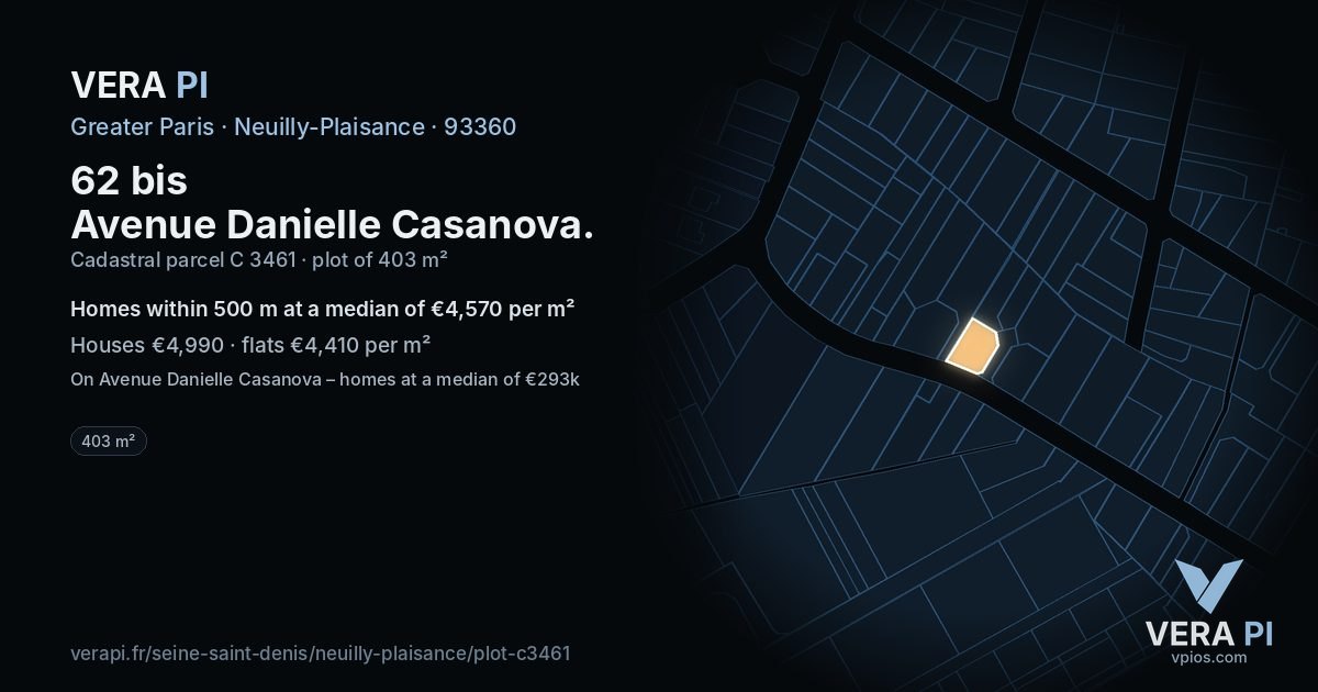 62 bis Avenue Danielle Casanova, Neuilly-Plaisance at night – the plot lit, the parcels around coloured by the prices near them