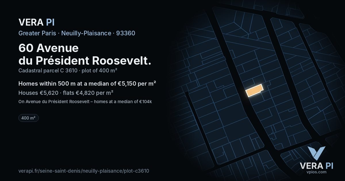 60 Avenue du Président Roosevelt, Neuilly-Plaisance at night – the plot lit, the parcels around coloured by the prices near them