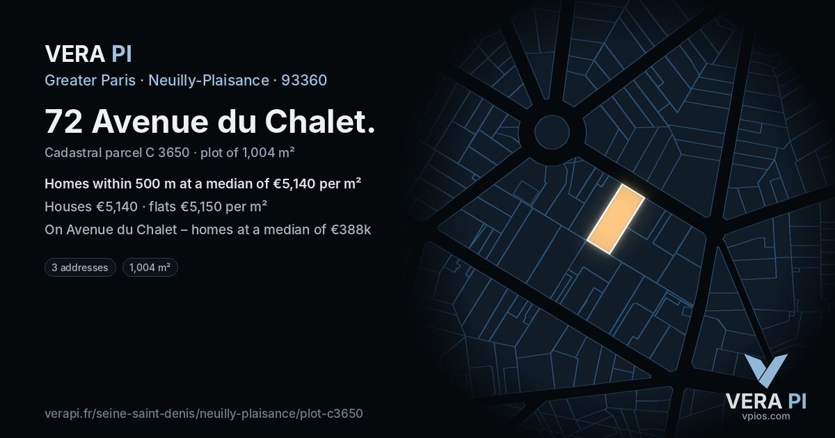 72 Avenue du Chalet, Neuilly-Plaisance at night – the plot lit, the parcels around coloured by the prices near them