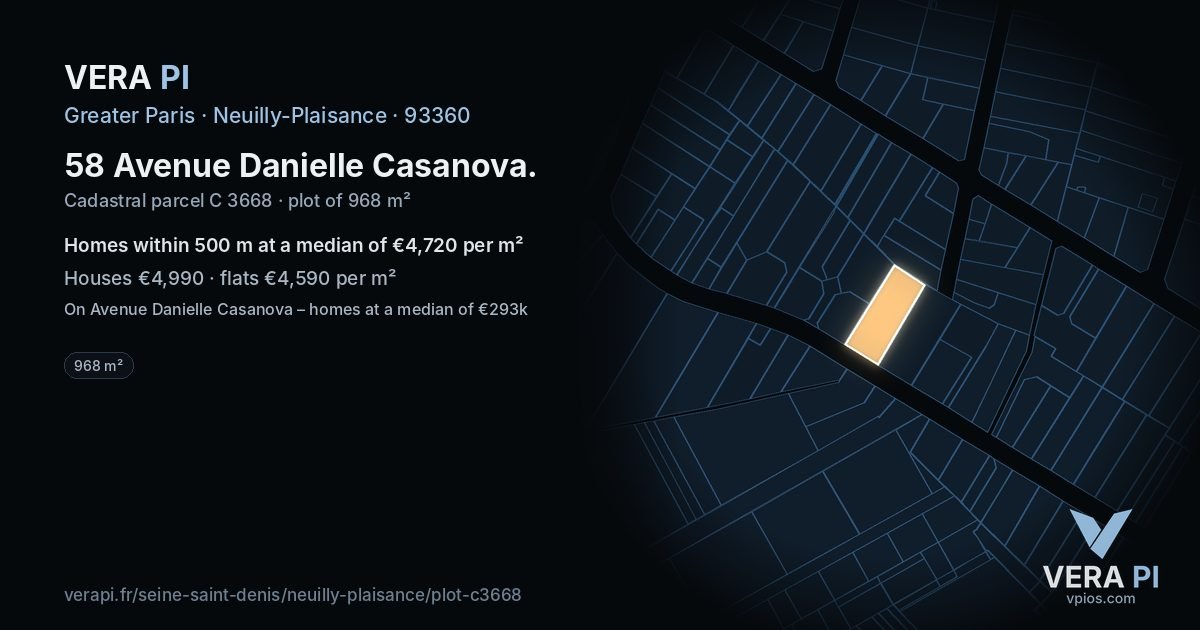 58 Avenue Danielle Casanova, Neuilly-Plaisance at night – the plot lit, the parcels around coloured by the prices near them