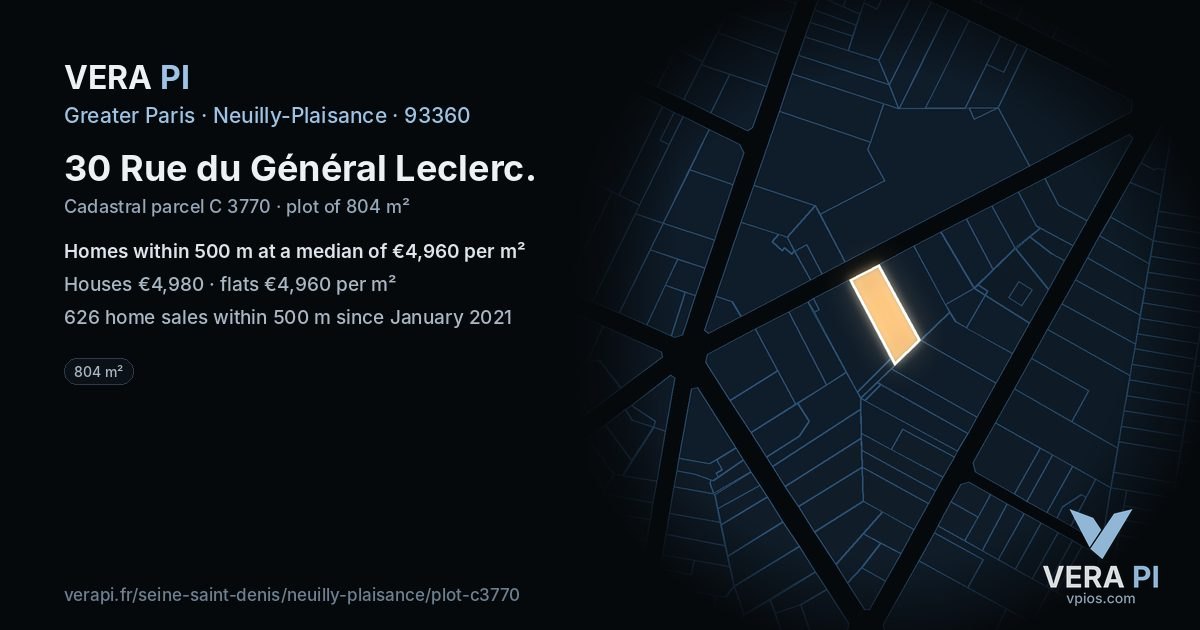 30 Rue du Général Leclerc, Neuilly-Plaisance at night – the plot lit, the parcels around coloured by the prices near them