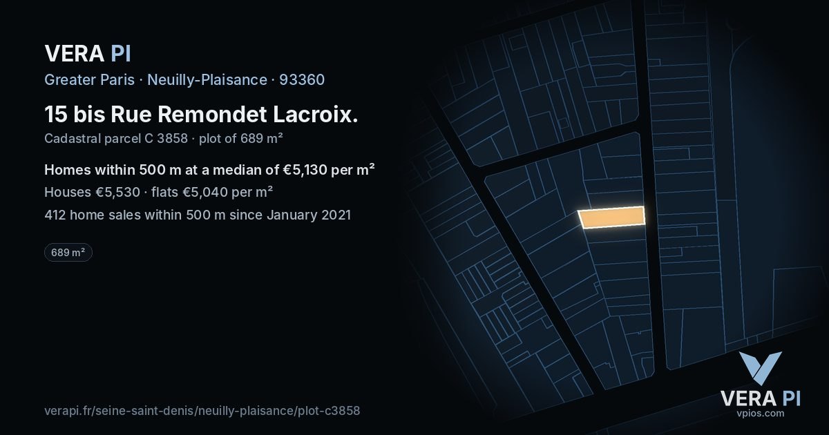 15 bis Rue Remondet Lacroix, Neuilly-Plaisance at night – the plot lit, the parcels around coloured by the prices near them