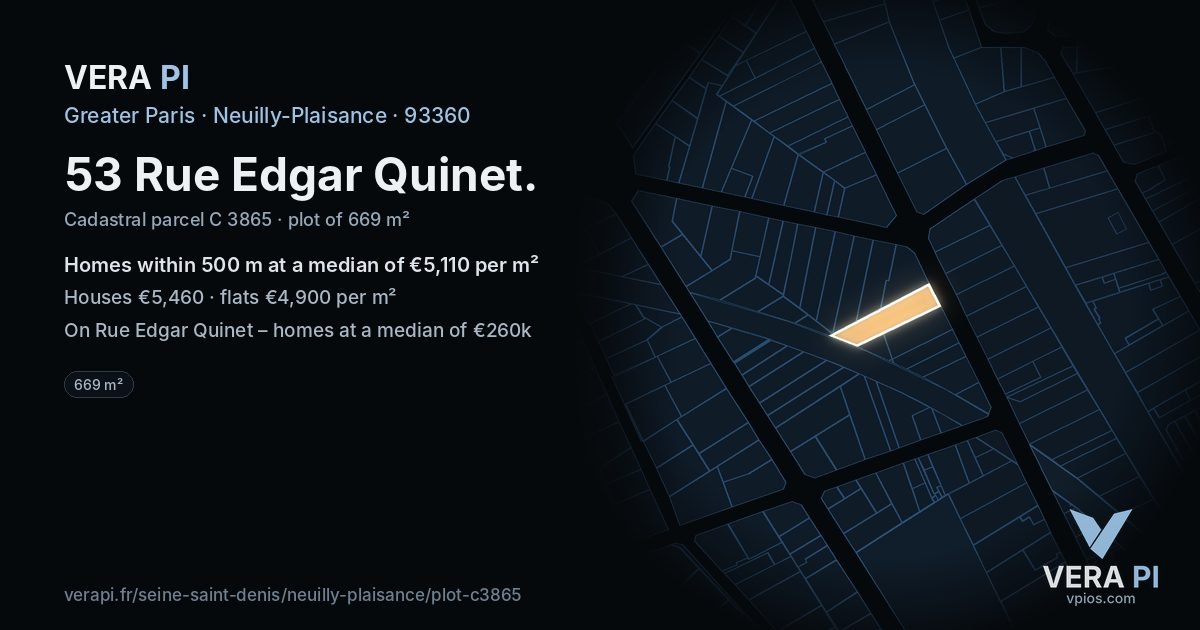 53 Rue Edgar Quinet, Neuilly-Plaisance at night – the plot lit, the parcels around coloured by the prices near them