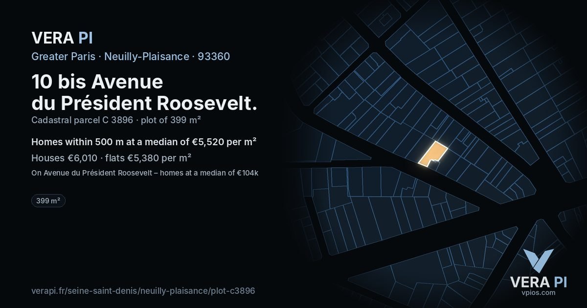 10 bis Avenue du Président Roosevelt, Neuilly-Plaisance at night – the plot lit, the parcels around coloured by the prices near them