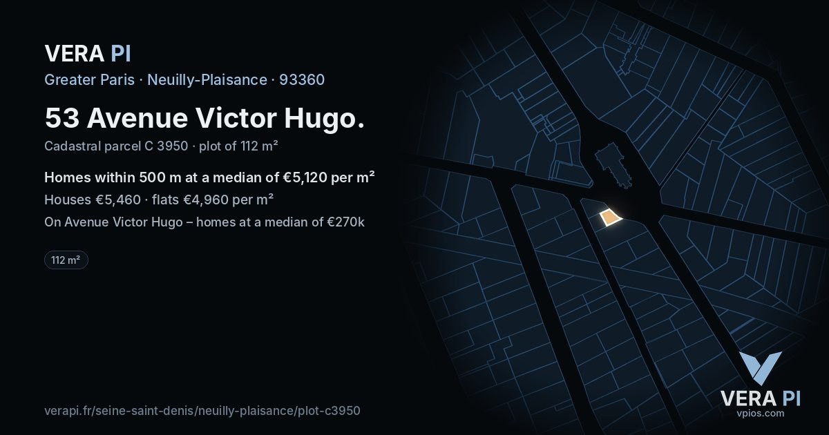 53 Avenue Victor Hugo, Neuilly-Plaisance at night – the plot lit, the parcels around coloured by the prices near them