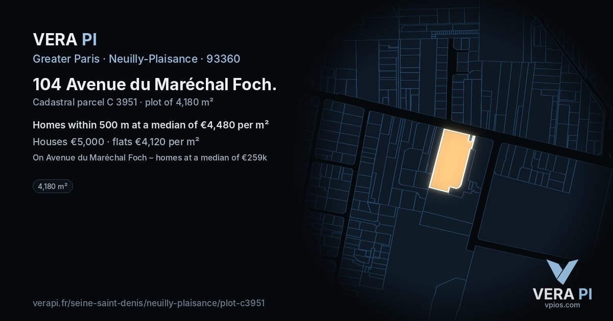 104 Avenue du Maréchal Foch, Neuilly-Plaisance at night – the plot lit, the parcels around coloured by the prices near them