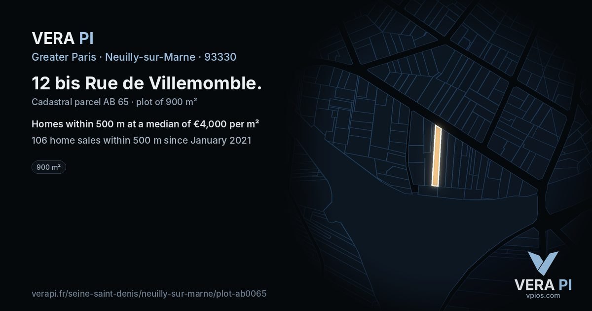 12 bis Rue de Villemomble, Neuilly-sur-Marne at night – the plot lit, the parcels around coloured by the prices near them