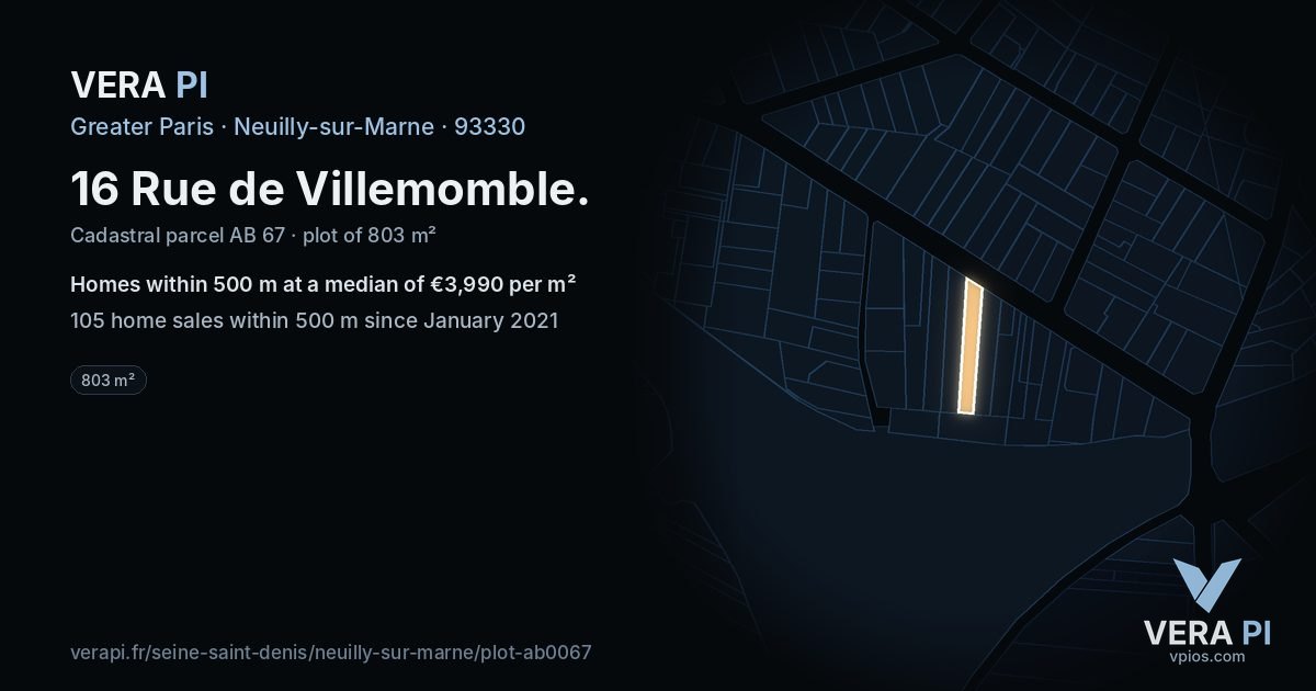 16 Rue de Villemomble, Neuilly-sur-Marne at night – the plot lit, the parcels around coloured by the prices near them