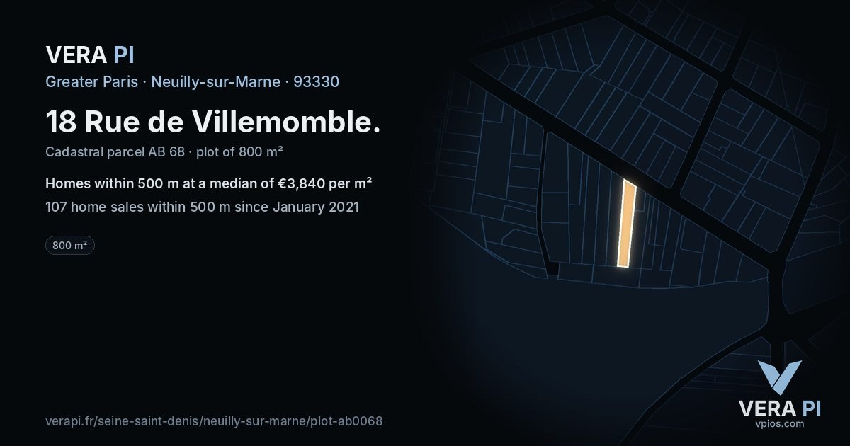 18 Rue de Villemomble, Neuilly-sur-Marne at night – the plot lit, the parcels around coloured by the prices near them