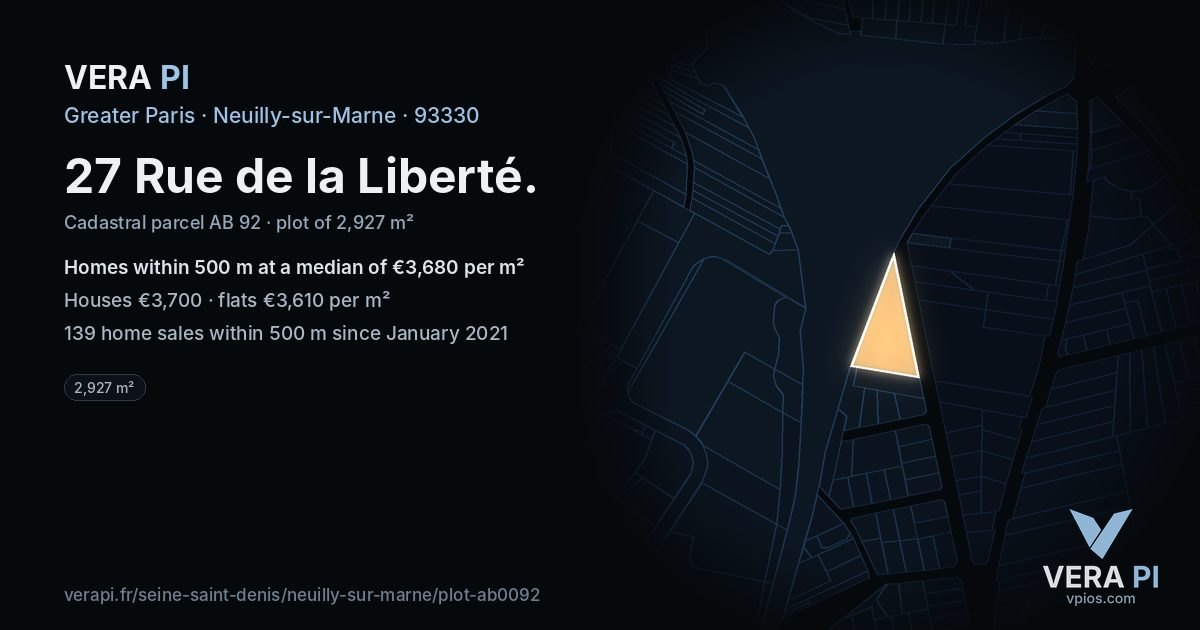 27 Rue de la Liberté, Neuilly-sur-Marne at night – the plot lit, the parcels around coloured by the prices near them