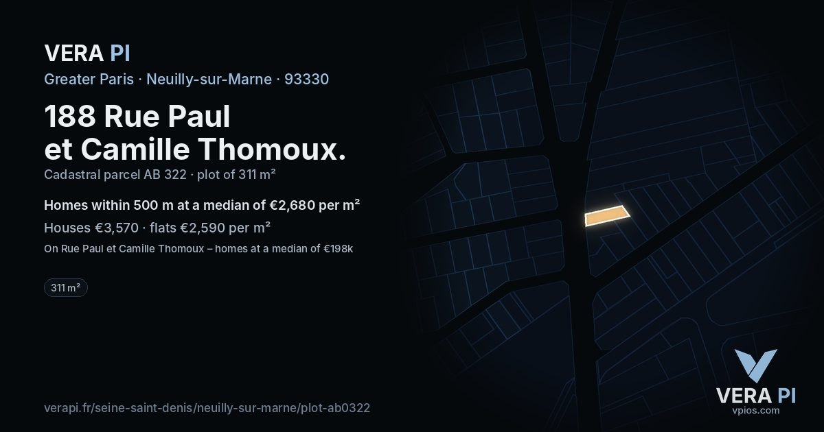 188 Rue Paul et Camille Thomoux, Neuilly-sur-Marne at night – the plot lit, the parcels around coloured by the prices near them