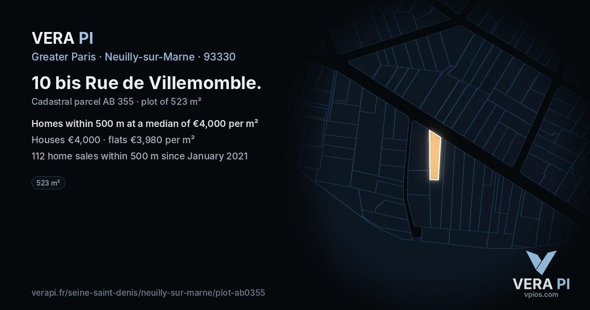 10 bis Rue de Villemomble, Neuilly-sur-Marne at night – the plot lit, the parcels around coloured by the prices near them