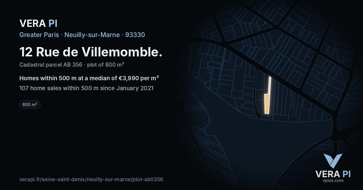 12 Rue de Villemomble, Neuilly-sur-Marne at night – the plot lit, the parcels around coloured by the prices near them