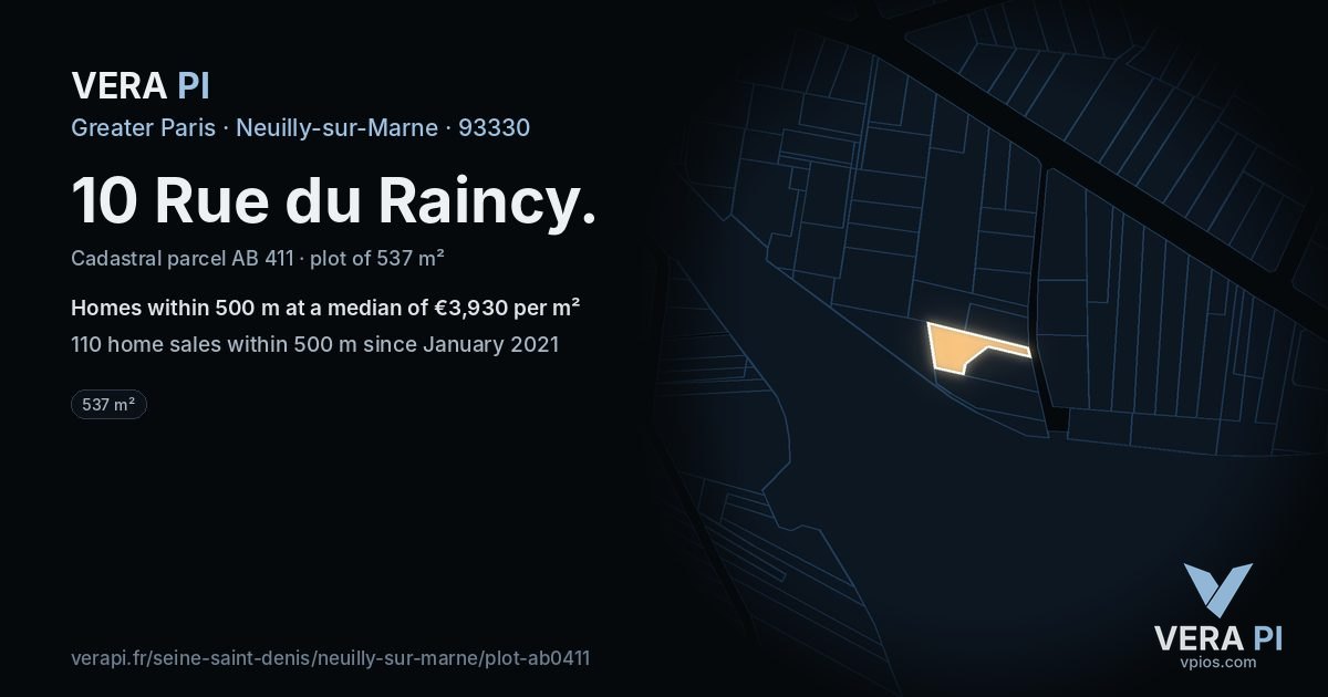 10 Rue du Raincy, Neuilly-sur-Marne at night – the plot lit, the parcels around coloured by the prices near them