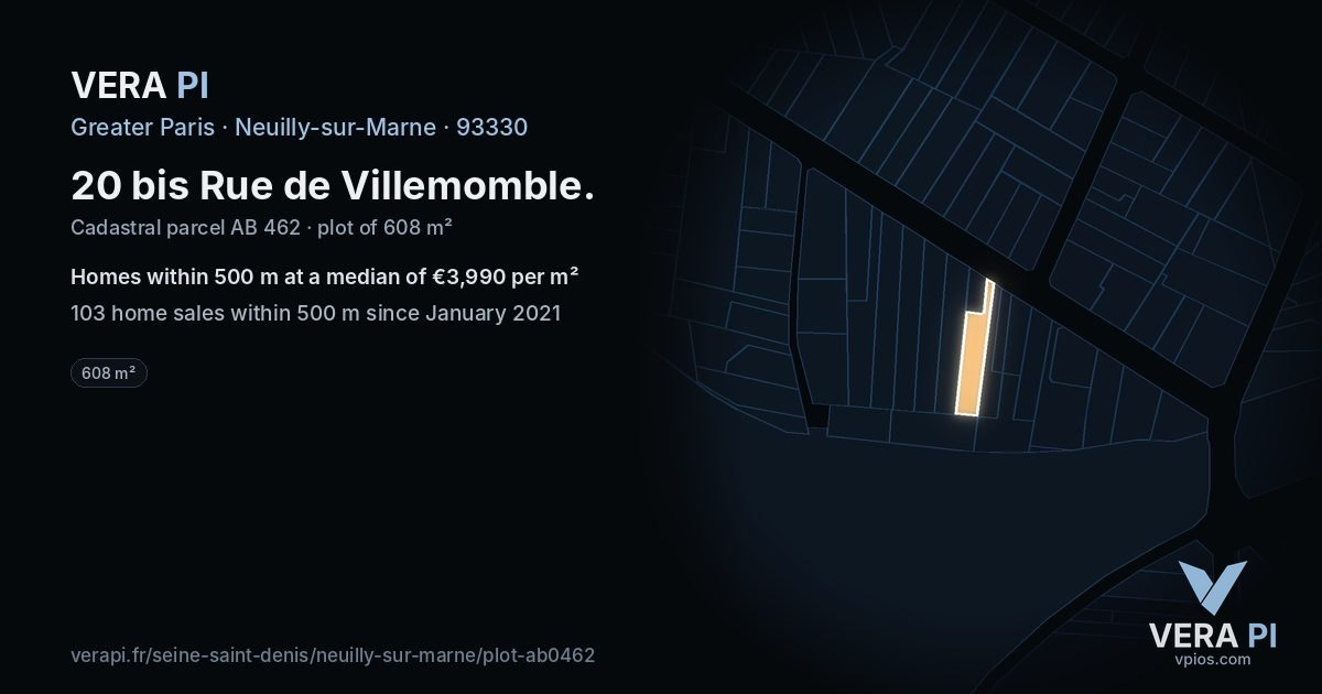 20 bis Rue de Villemomble, Neuilly-sur-Marne at night – the plot lit, the parcels around coloured by the prices near them