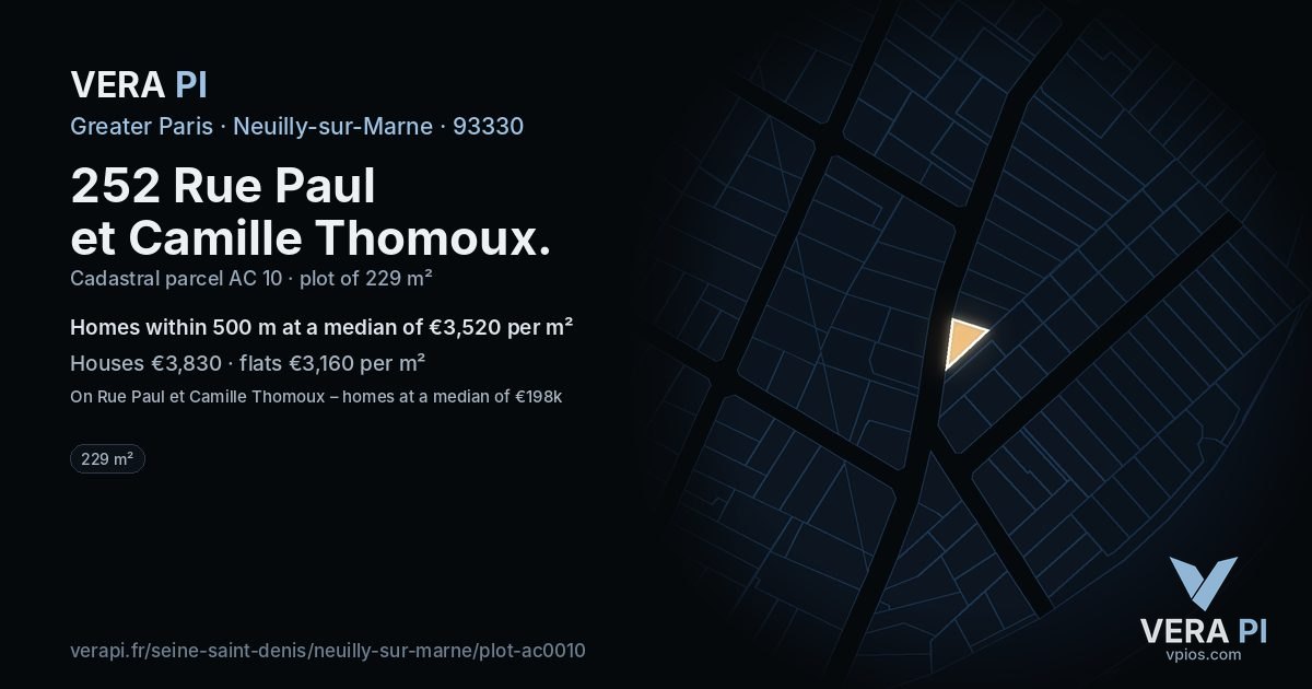 252 Rue Paul et Camille Thomoux, Neuilly-sur-Marne at night – the plot lit, the parcels around coloured by the prices near them