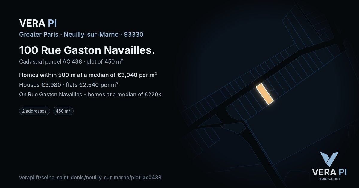 100 Rue Gaston Navailles, Neuilly-sur-Marne at night – the plot lit, the parcels around coloured by the prices near them