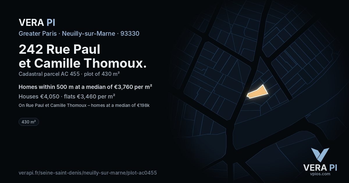 242 Rue Paul et Camille Thomoux, Neuilly-sur-Marne at night – the plot lit, the parcels around coloured by the prices near them