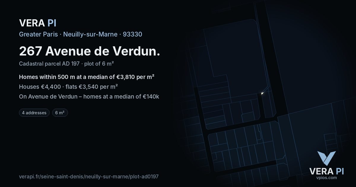 267 Avenue de Verdun, Neuilly-sur-Marne at night – the plot lit, the parcels around coloured by the prices near them