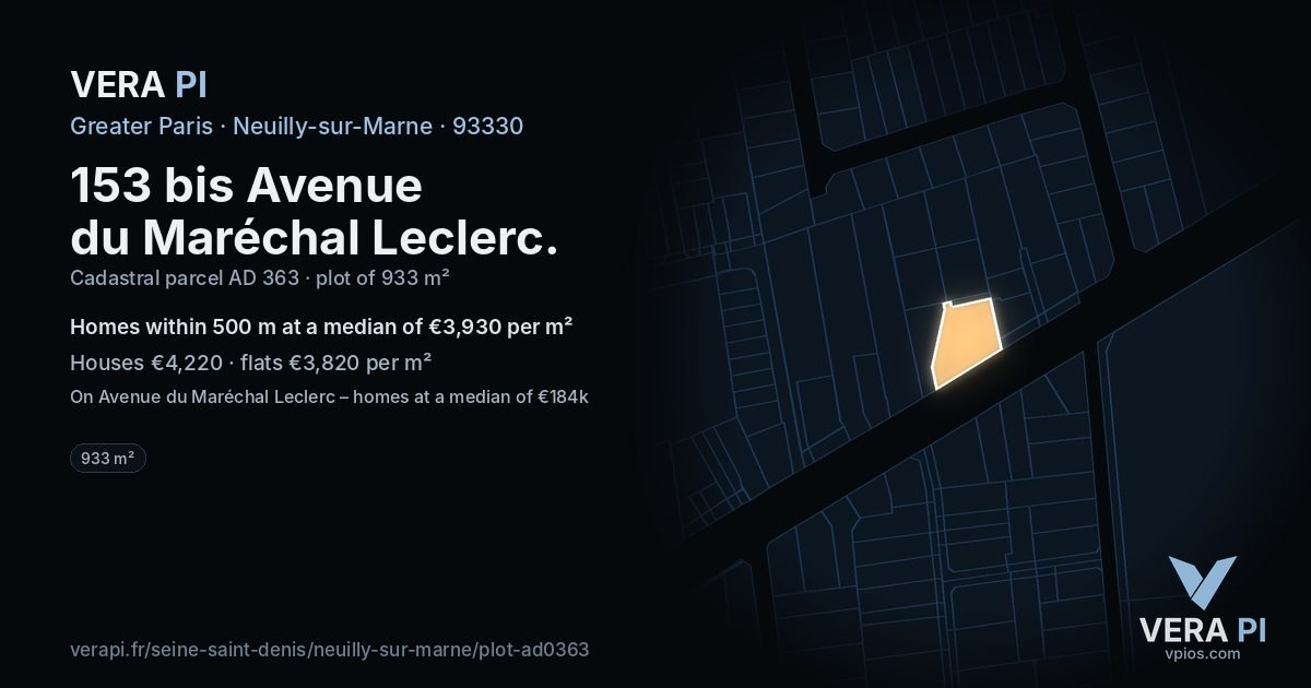 153 bis Avenue du Maréchal Leclerc, Neuilly-sur-Marne at night – the plot lit, the parcels around coloured by the prices near them