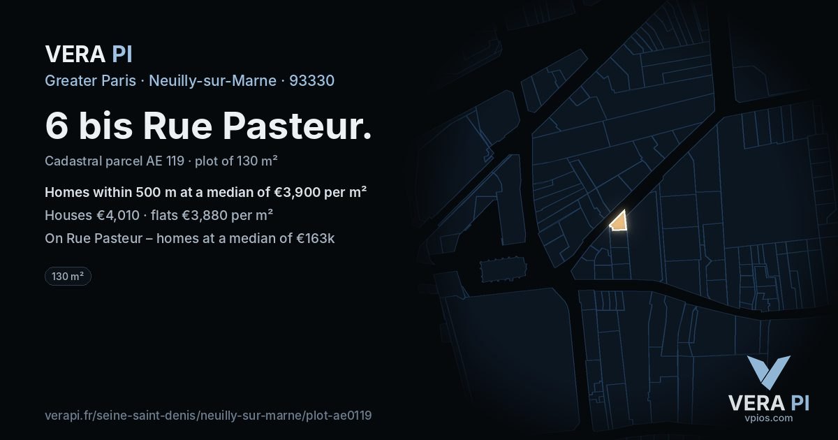 6 bis Rue Pasteur, Neuilly-sur-Marne at night – the plot lit, the parcels around coloured by the prices near them