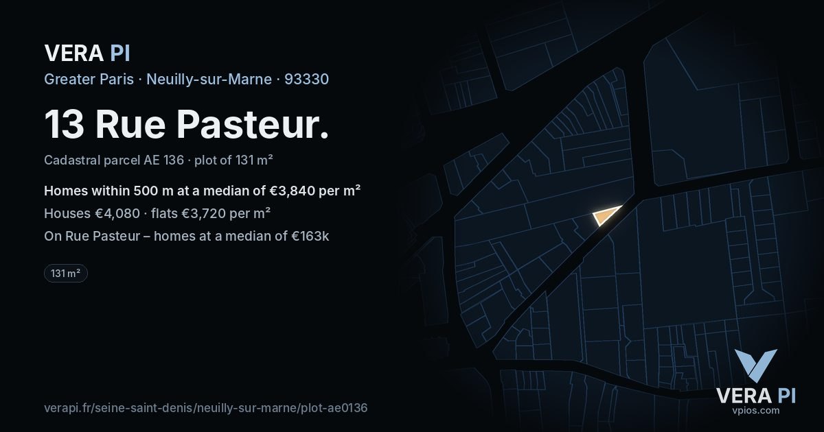 13 Rue Pasteur, Neuilly-sur-Marne at night – the plot lit, the parcels around coloured by the prices near them