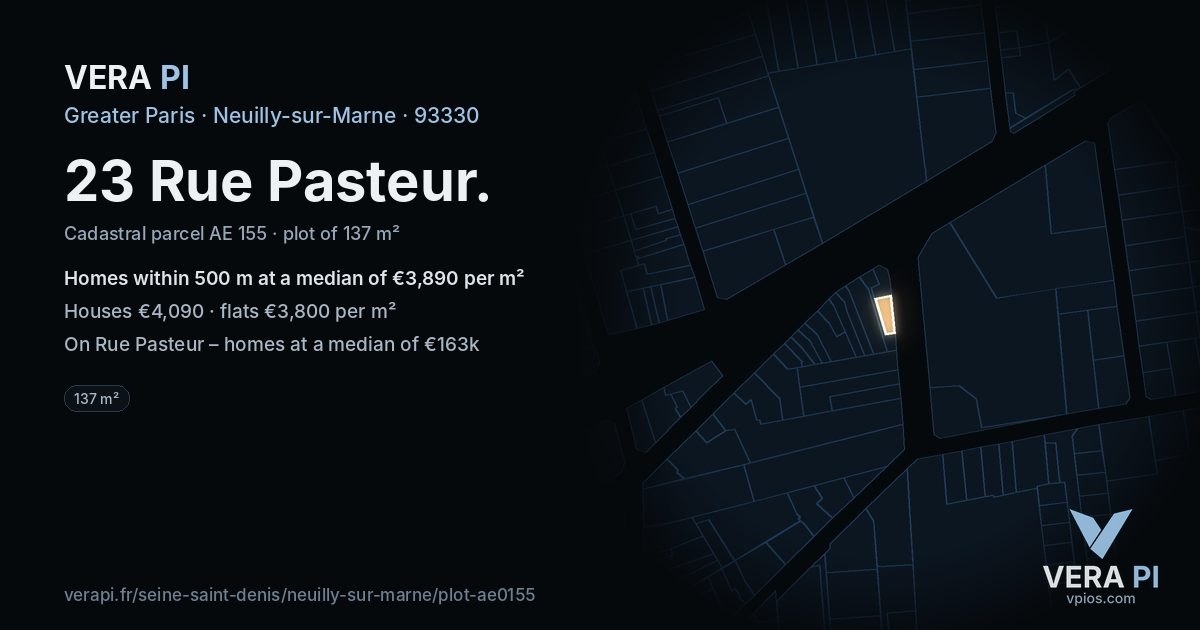 23 Rue Pasteur, Neuilly-sur-Marne at night – the plot lit, the parcels around coloured by the prices near them