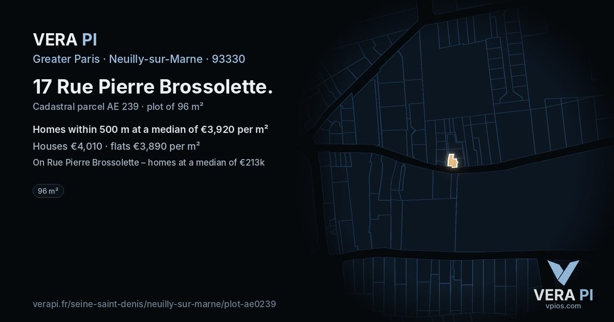 17 Rue Pierre Brossolette, Neuilly-sur-Marne at night – the plot lit, the parcels around coloured by the prices near them