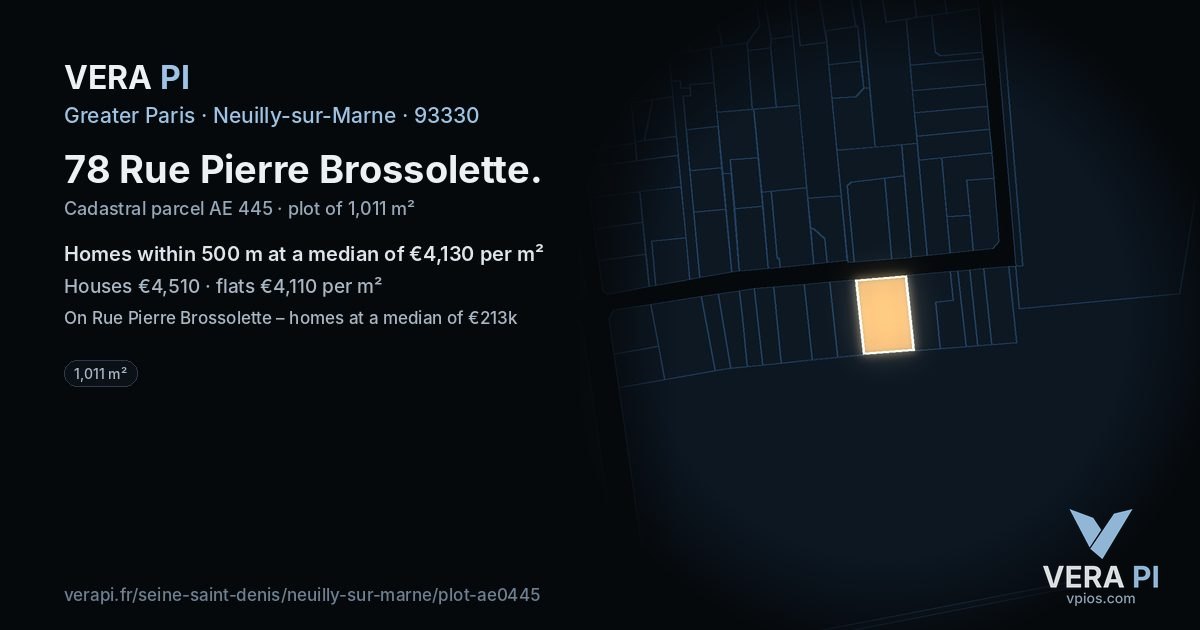 78 Rue Pierre Brossolette, Neuilly-sur-Marne at night – the plot lit, the parcels around coloured by the prices near them
