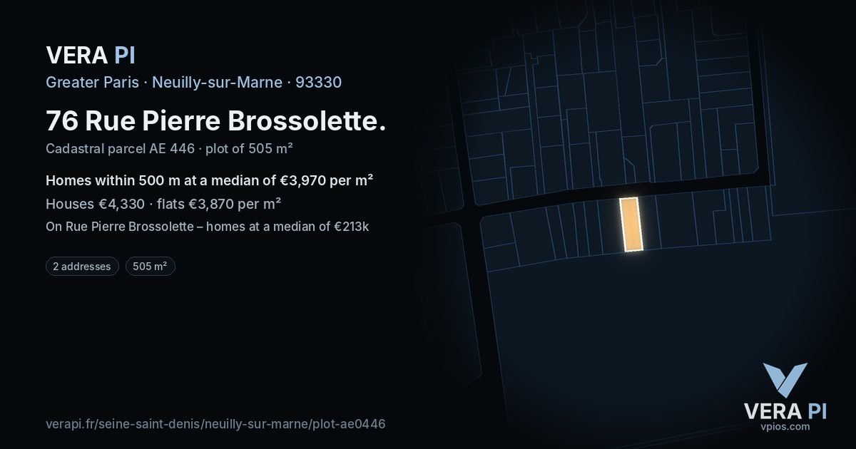 76 Rue Pierre Brossolette, Neuilly-sur-Marne at night – the plot lit, the parcels around coloured by the prices near them