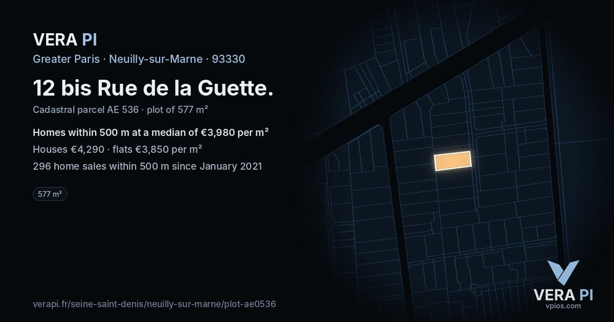 12 bis Rue de la Guette, Neuilly-sur-Marne at night – the plot lit, the parcels around coloured by the prices near them