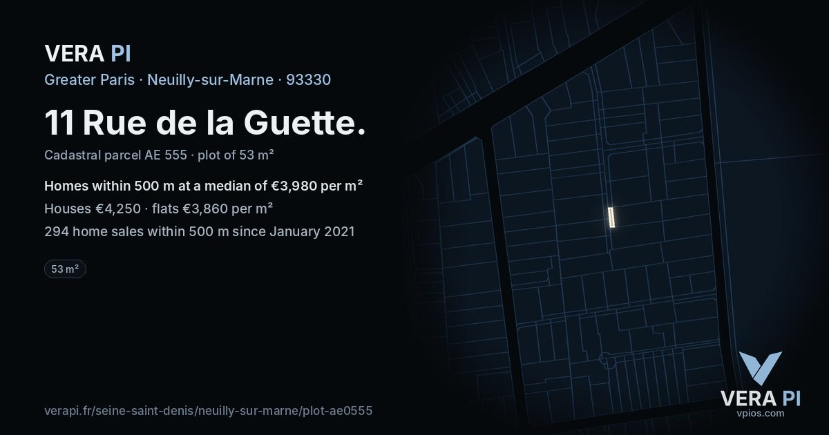 11 Rue de la Guette, Neuilly-sur-Marne at night – the plot lit, the parcels around coloured by the prices near them