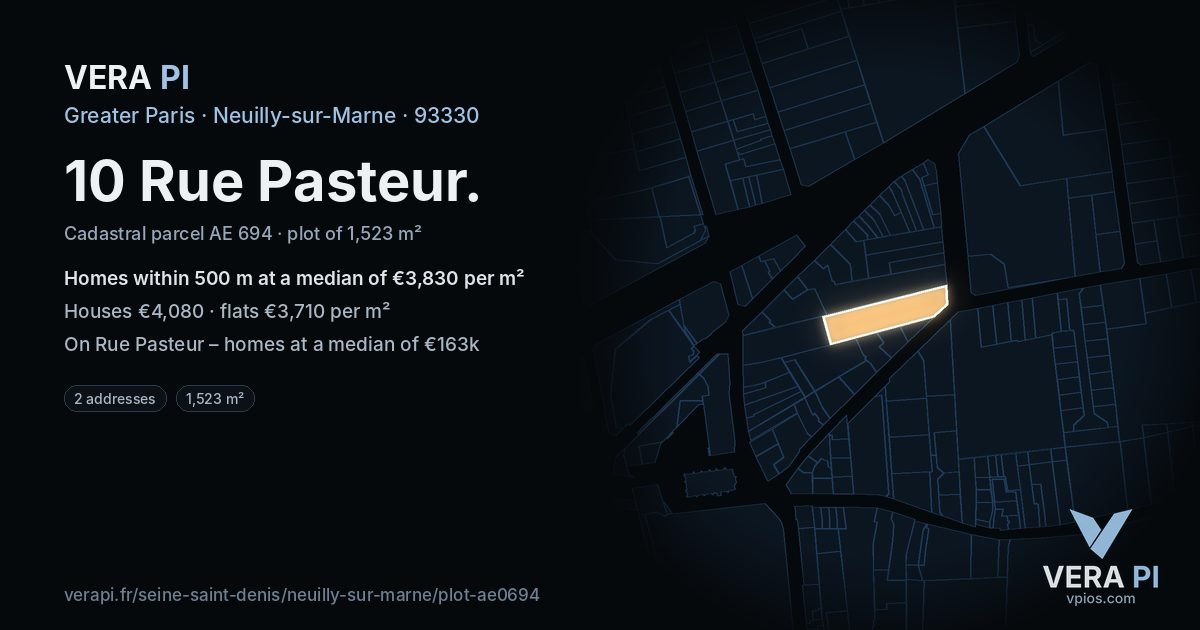 10 Rue Pasteur, Neuilly-sur-Marne at night – the plot lit, the parcels around coloured by the prices near them